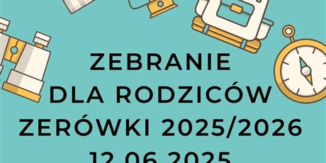 Zebranie dla przyszłej Zerówki